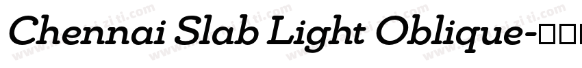 Chennai Slab Light Oblique字体转换